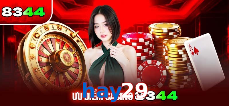 Khái quát về Casino hay29 cho tân binh